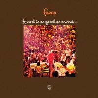 A Nod Is As Good As a Wink... to a Blind Horse / Faces (1971)