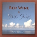 Apokolani Red Wine & Blue Skies
