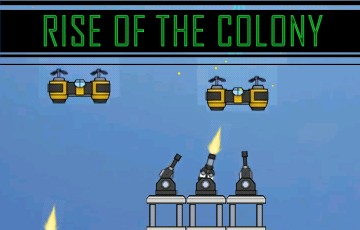 RISE OF THE COLONY