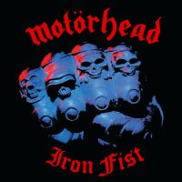 Iron Fist / Motörhead (1982)