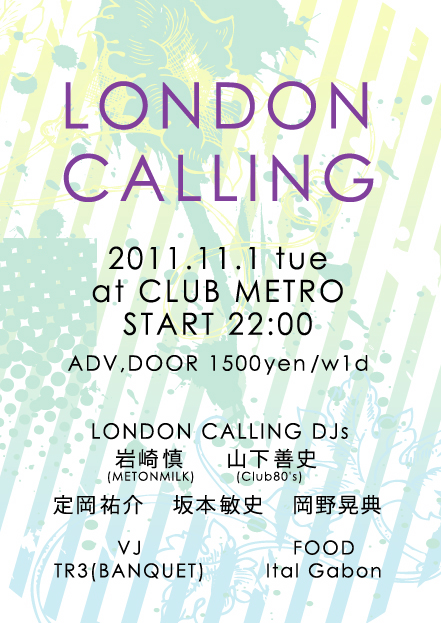 LONDON CALLING 2011.11.1 （2011/10/30）