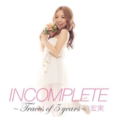 Hiromi - Incomplete -Traces Of 5 Years-