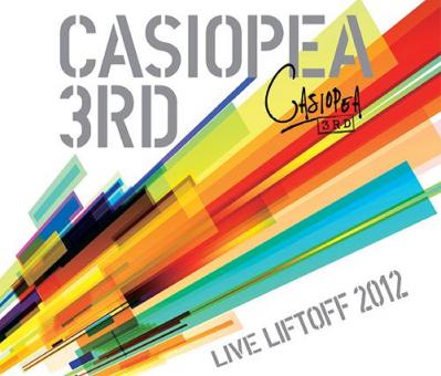 CASIOPEA 3rd - CASIOPEA 3rd Live Lift Off 2012 -Live CD-