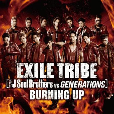 EXILE TRIBE (Sandaime J Soul Brothers VS GENERATIONS) - Burning Up