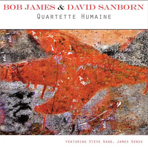 Bob James & David Sanborn - 新譜「Quartette Humaine」日本先行4月24日発売予定 「Double Vision」以来27年振り Music info Clip