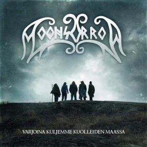Moonsorrow Varjoina Kuljemme Kuolleiden Maassa