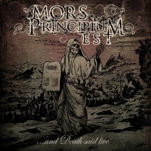 Mors Principium Est And Death Said Live