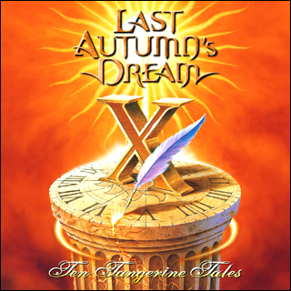LAST AUTUMN’S DREAM TEN TANGERINE TALES
