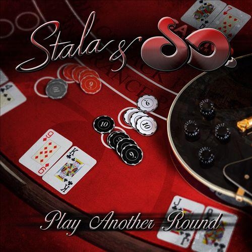 Stala And So Play Another Round